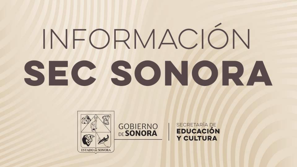 Anuncia SEC Sonora resultado de la convocatoria SURES Sonora MX 2024 