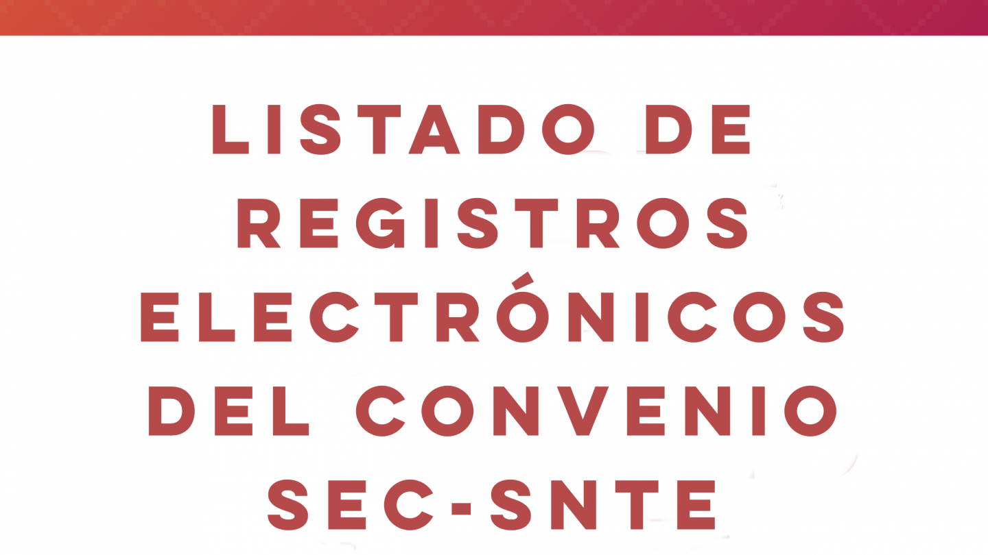 Listado de registros electrónicos de la convocatoria del programa de “apoyo de tecnologías educativas y de la información para el personal al servicio de la educación”, de acuerdo con los lineamientos de operación.